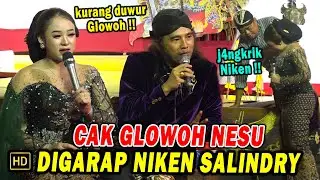 Niken Salindry Bikin Ngakak 😂😂 Nggarap Cak Glowoh sampek menek kotak'e Dalang..!!