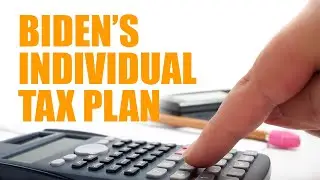 Who Will Get Affected With Biden's Tax Plans? | Effect Of Biden's Tax Reforms To Your Investments