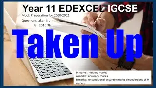 Edexcel Higher IGCSE Mock Prep - Taken up from Jan15 3H