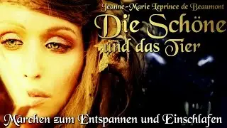 Die Schöne und das Tier von Jeanne-Marie Leprince de Beaumont (Hörbuch deutsch) Märchen