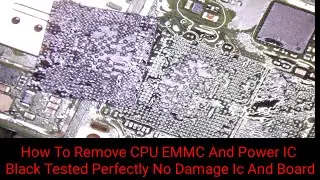 how to remove black pasted emmc cpu and power ic