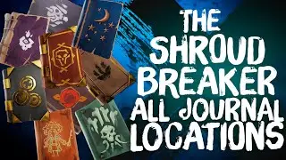 THE SHROUDBREAKER ALL FIRST 9 TALES JOURNAL LOCATIONS
