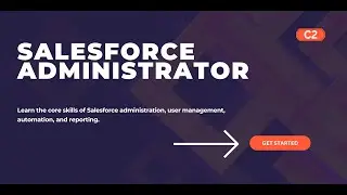 Salesforce Administrator-Workflow And Process Automation-C2SF-Admin-Day 13