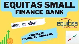 Equitas small finance bank share latest news | Big fall ? | What next?