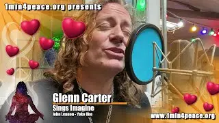 Glenn Carter Sings for 1min4peace - Imagine
