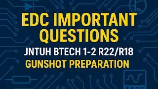 Electronic Devices and Circuits (EDC) Important Questions | JNTUH BTECH 1-2 imp Questions