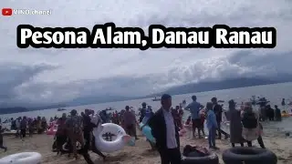 Liburan || Traveling ke Danau Ranau || indahnya pantai bidadari..