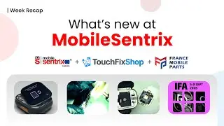 What&acute;s new at MobileSentrix - Week Recap