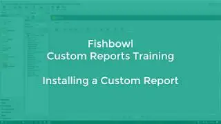 Fishbowl Custom Reports: How to Upload Custom Report