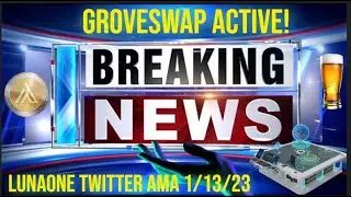 GROVE SWAP NOW! MARKET PUMPED LUNAONE AMA CRYPTO NEWS TRENDING DAILY! APL/GSX KNOX WIRE FEE'S! WOW!