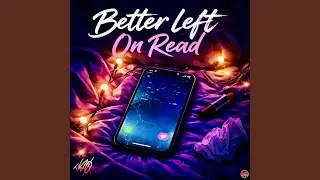 Better Left on Read