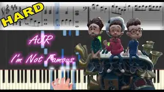 AJR - I'm Not Famous | Sheet Music & Synthesia Piano Tutorial