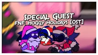 Special Guest | Friday Night Funkin': Hoggy Holidays (+FLP)