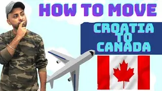 Croatia🇭🇷 To Australia ਕਿਵੇਂ ਜਾ ਸਕਦੇ ਹਾਂ|How to Move Croatia To Australia, Canada🇨🇦|