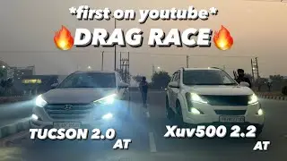 DRAG RACE🔥- Tucson 2.0 VS Tuned Xuv500 | अब आओ जिसे आना है😎🔥🚀