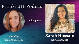 Franki 411 Podcast: Ep 20 - Sarah Hussain - Coaching Session with a Transformational Medium