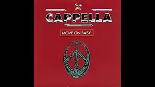 Cappella   Move On Baby   Original Remix