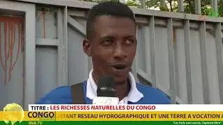 V&Eacute;RIT&Eacute; 242 CONGO Brazzaville, Les Richesses naturelles du Congo