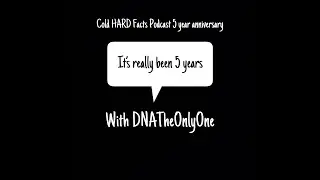 Its really Been 5 years! with DNATheOnlyone