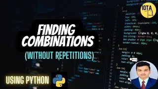 Finding the Combinations (without repetition) using Python | IOTA Tech