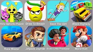 Draw To Smash,Save The Girl,Block Highway,Mario Kart,Jetpack Joyride,Scary Little Prankster...