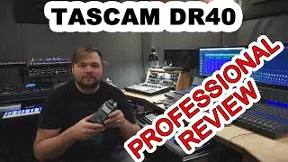 Tascam DR40 Review- Professional Version