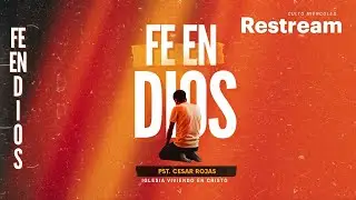 Fe en Dios - Pst. Cesar Rojas
