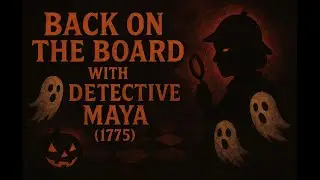 Back on the Board with Detective Maya 1775 Halloween Chess
