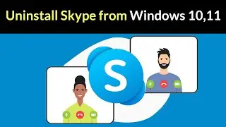 How to Uninstall Skype App from Windows 10 or 11 OS?