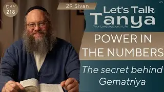 Power in the Numbers The secret behind Gematriya | 29 Sivan | Day 218 | Leap Year