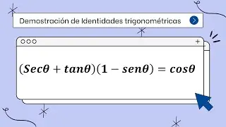 Demostraci&oacute;n de identidades trigonom&eacute;tricas | &iquest;C&oacute;mo resolver identidades trigonom&eacute;tricas?