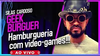 GEEK BURGUER, UMA HAMBURGUERIA DIFERENTE!!! - PODCAST  #EP-3