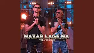 Nazar Lage Na (feat. Prashant)