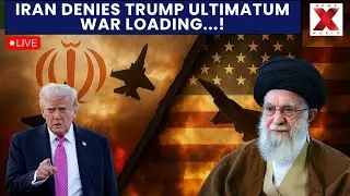 USA - Iran War Updates LIVE : Iran Denies Receiving Trump Ultimatum On Nuclear Talks | NewsX World