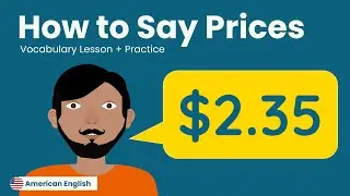 How to Say Prices + Practice | American English for Adult Beginners
