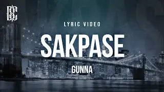 Gunna - sakpase | Lyrics