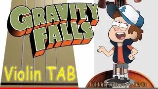 Gravity Falls - Extended Theme  - Violin - Play Along Tab Tutorial