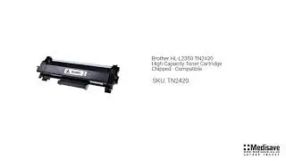 Brother HL L2350 TN2420 High Capacity Toner Cartridge Chipped Compatible TN2420