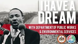 I Have a Dream: DPWES Observes MLK Day