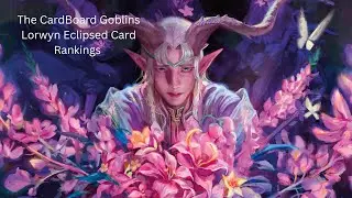 The Cardboard Goblins Top 10 Lorwyn Eclipsed cards