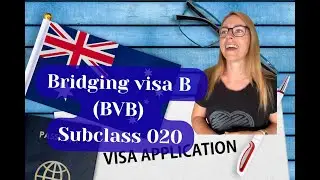 Bridging Visa B Subclass 020 | Australian Visa| How to Apply