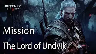 The Witcher 3 Mission The Lord of Undvik
