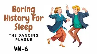 Boring history for sleep II The Dancing Plague II vn -6
