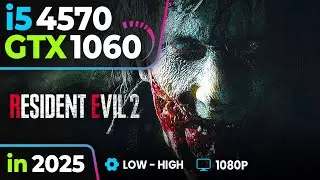 Resident Evil 2 Remake GTX 1060 + i5-4570 | Low-High FPS Test | 1080p Benchmark 2025