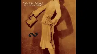 Empty Eye&middot; Endless Boogie