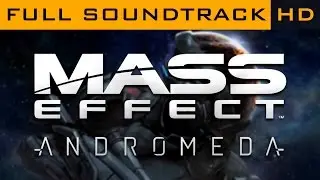 Mass Effect: Andromeda OST - Full Soundtrack HD