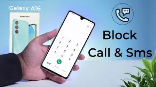 How to Block/Unblock Unknown Call & Sms on Samsung Galaxy A16