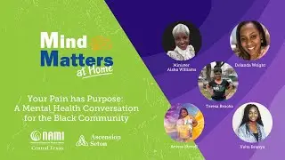 Your Pain has Purpose: A Mental Health Conversation for the Black Community