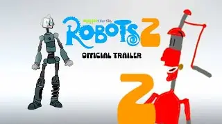 Robots 2 | Official Trailer