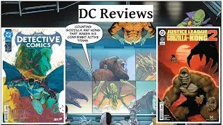 DC Reviews: Justice League Vs Godzilla Vs Kong V2 #6 Plus Detective Comics #1104